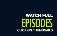 Watch full episodes - click on thumbnails